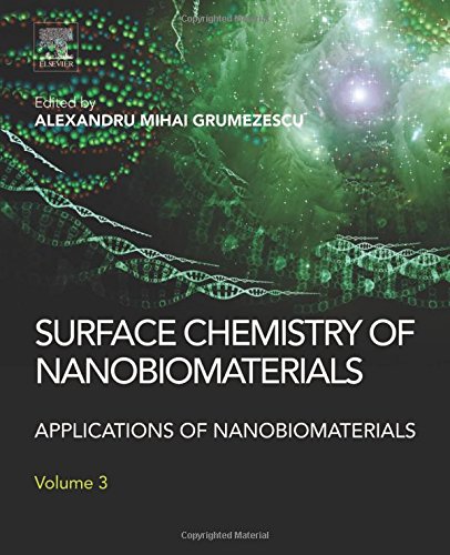 Surface Chemistry Of Nanobiomaterials Applications Of Nanobiomaterials Volume 3 1st Edition Grumezescu