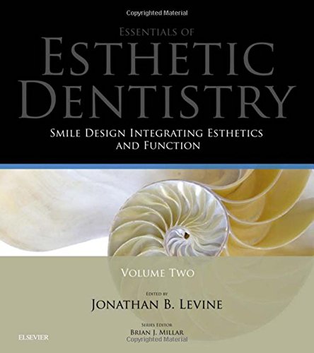 Smile Design Integrating Esthetics And Function Essentials In Esthetic Dentistry 1e Jonathan B Levine