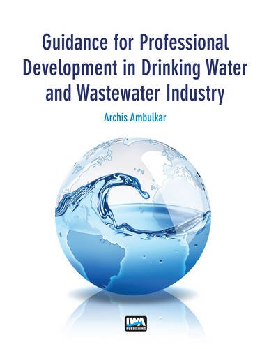 Guidance For Professional Development In Drinking Water And Wastewater Industry 1st Edition Archis Ambulkar