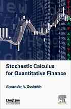 Mathematical Basis For Finance Stochastic Calculus For Quantitative Finance Alexander A Gushchin