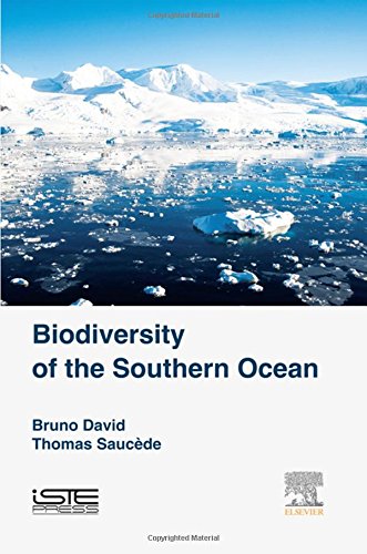 Biodiversity Of The Southern Ocean 1st Edition David Bruno Saucde
