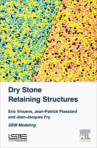 Dry Stone Retaining Structures Dem Modeling 1st Edition Eric Vincens