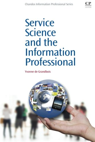 Service Science And The Information Professional 1st Edition Grandbois