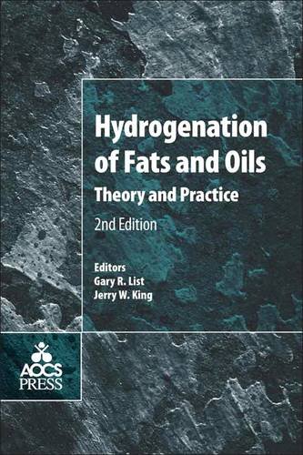 Hydrogenation Of Fats And Oils Second Edition Theory And Practice Second Edition King