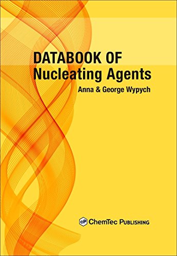 Databook Of Nucleating Agents First Edition Wypych Anna Wypych George