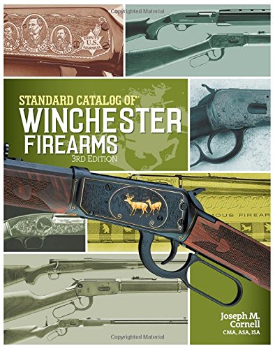 Standard Catalog Of Winchester Firearms 3rd Ed Joseph M Cornell