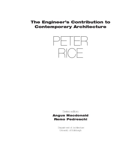 Engineers Contribution To Contemporary Architecture Peter Rice Andre