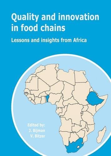 Quality And Innovation In Food Chains Lessons And Insights From Africa Jos Bijman