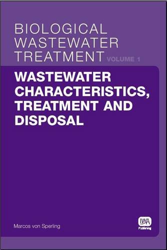 Wastewater Characteristics Treatment And Disposal Biological Wastewater Treatment Series Volume 1 Sperling