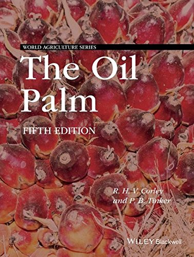 The Oil Palm 5th Edition Rhv Corley Pbh Tinker