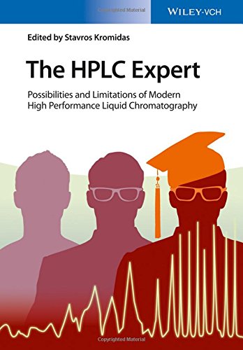 The Hplc Expert Possibilities And Limitations Of Modern High Performance Liquid Chromatography 1st Edition Kromidas