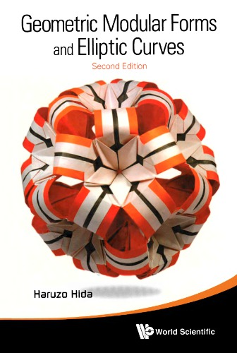 Geometric Modular Forms And Elliptic Curves 2nd Edition Haruzo Hida