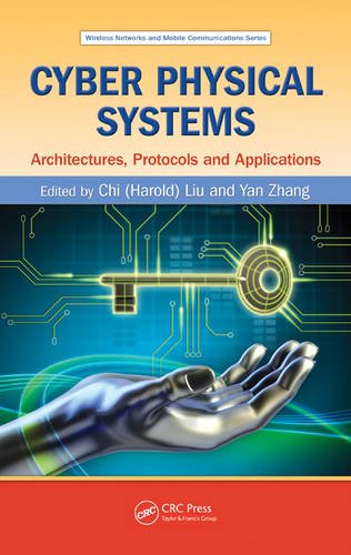 Cyber Physical Systems Architectures Protocols And Applications Chi Harold Liu