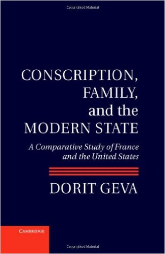 Conscription Family And The Modern State A Comparative Study Of France And The United States Dorit Geva