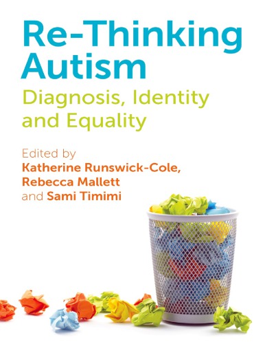 Rethinking Autism Diagnosis Identity And Equality 1st Edition Katherine Runswickcole