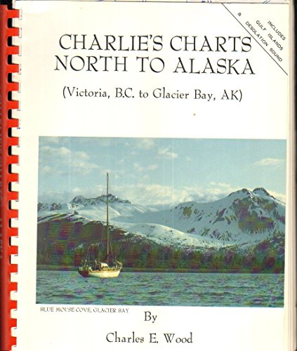 North To Alaska 2nd Charles E Wood