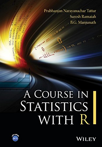 A Course In Statistics With R 1st Edition Prabhanjan N Tattar