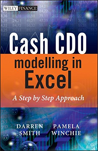 Cash Cdo Modelling In Excel A Step By Step Approach 1st Edition Darren Smith