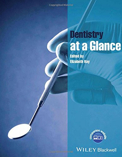 Dentistry At A Glance 1st Edition Elizabeth Kay