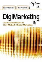 Digimarketing The Essential Guide To New Media Digital Marketing Fenwick