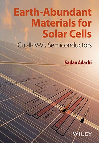 Earthabundant Materials For Solar Cells Cu2iiivvi4 Semiconductors 1st Edition Sadao Adachi