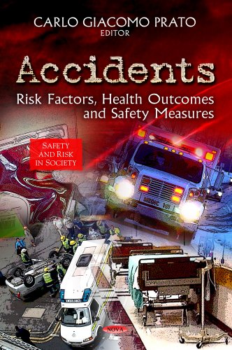 Accidents Risk Factors Health Outcomes And Safety Measures 1st Edition Carlo Giacomo Prato