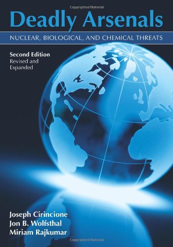 Deadly Arsenals Nuclear Biological And Chemical Threats 2nd Joseph Cirincione