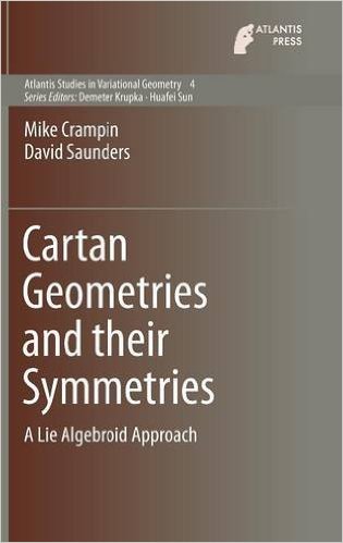 Cartan Geometries And Their Symmetries A Lie Algebroid Approach 1st Edition Mike Crampin