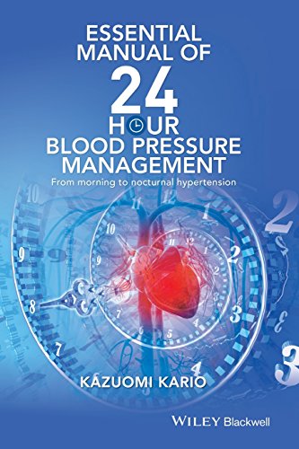 Essential Manual Of 24 Hour Blood Pressure Management From Morning To Nocturnal Hypertension 1st Edition Kazuomi Kario