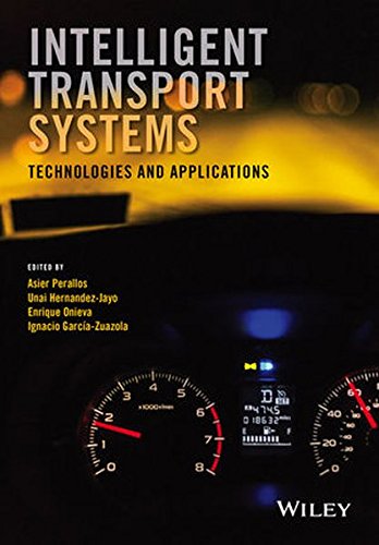 Intelligent Transport Systems Technologies And Applications 1st Edition Asier Perallos