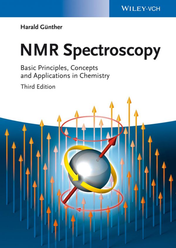Nmr Spectroscopy Basic Principles Concepts And Applications In Chemistry 3rd Edition Harald Gnther