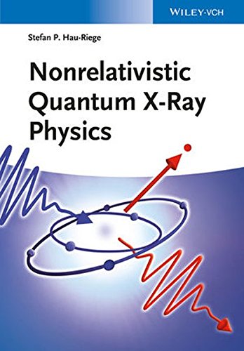 Nonrelativistic Quantum Xray Physics 1st Edition Stefan P Hauriege