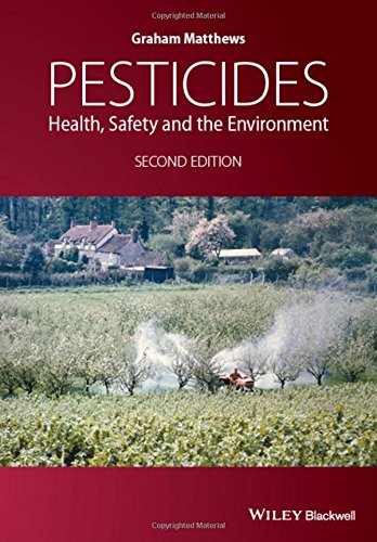 Pesticides Health Safety And The Environment 2nd Edition Graham Matthews