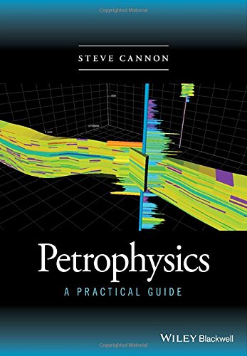 Petrophysics A Practical Guide 1st Edition Steve Cannon