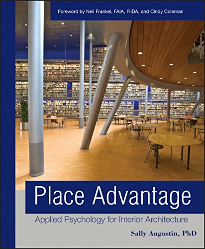 Place Advantage Applied Psychology For Interior Architecture 1st Edition Sally Augustin