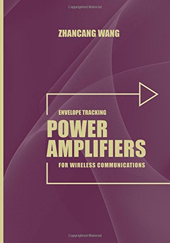 Envelope Tracking Power Amplifiers For Wireless Communications Zhancang Wang