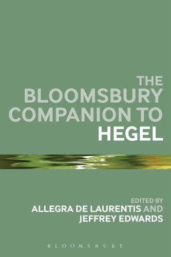 The Bloomsbury Companion To Hegel Allegra De Laurentiis Jeffrey Edwards Editors