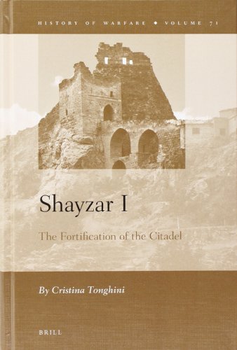 Shayzar I The Fortification Of The Citadel Cristina Tonghini