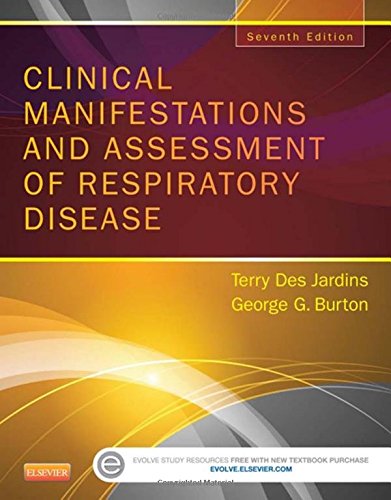 Clinical Manifestations And Assessment Of Respiratory Disease 7e 7th Edition Terry Des Jardins Med Rrt