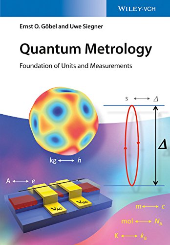 Quantum Metrology Foundation Of Units And Measurements 1st Edition Ernst O Goebel