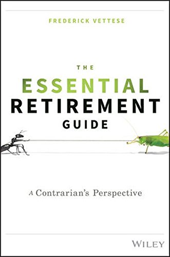 The Essential Retirement Guide A Contrarians Perspective 1st Edition Frederick Vettese