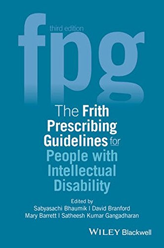 The Frith Prescribing Guidelines For People With Intellectual Disability 3rd Edition Sabyasachi Bhaumik