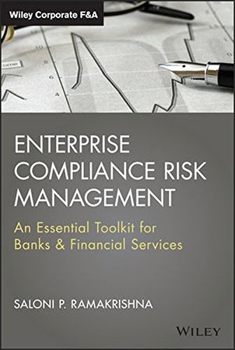 Enterprise Compliance Risk Management An Essential Toolkit For Banks And Financial Services 1st Edition Saloni Ramakrishna