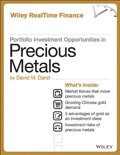 Portfolio Investment Opportunities In Precious Metals David M Darst