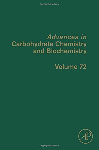 Advances In Carbohydrate Chemistry And Biochemistry Volume 72 1st Edition David C Baker
