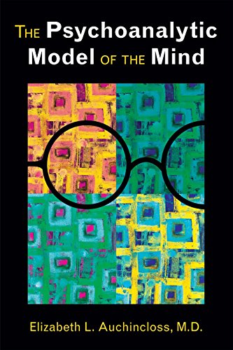 The Psychoanalytic Model Of The Mind 1st Edition Elizabeth L Auchincloss