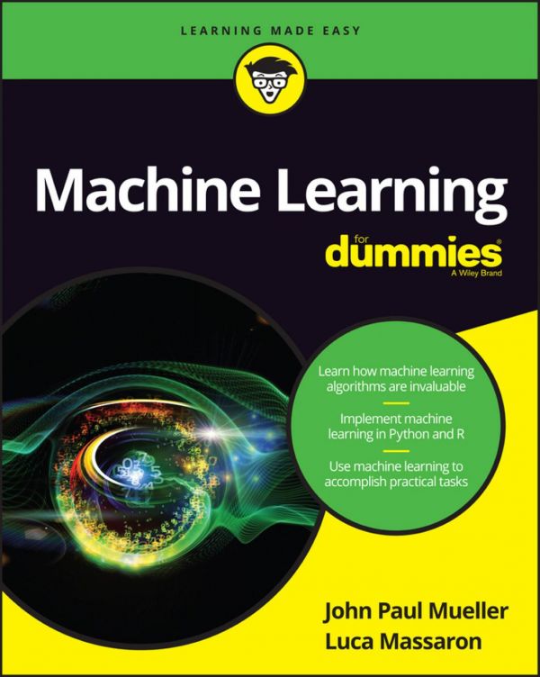 Machine Learning For Dummies 1st Edition John Paul Mueller Luca Massaron