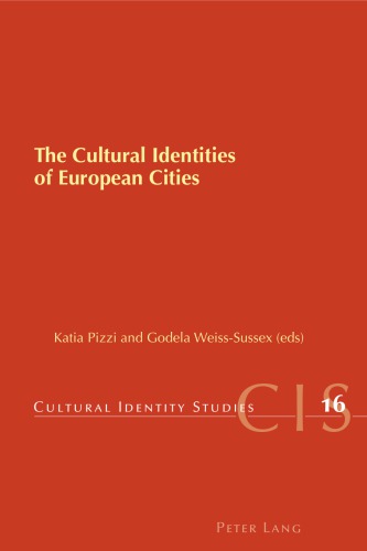 The Cultural Identities Of European Cities Pizzi Katia Weisssussex