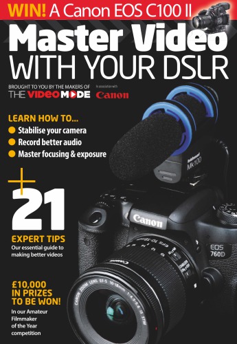 Master Video With Your Dslr Amateur Photographer Supplement Amateur Photographer