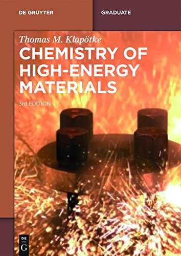 Chemistry Of Highenergy Materials 3 Ed 3rd Klaptke Thomas M